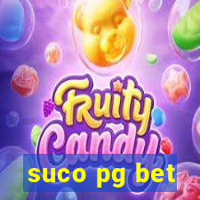 suco pg bet